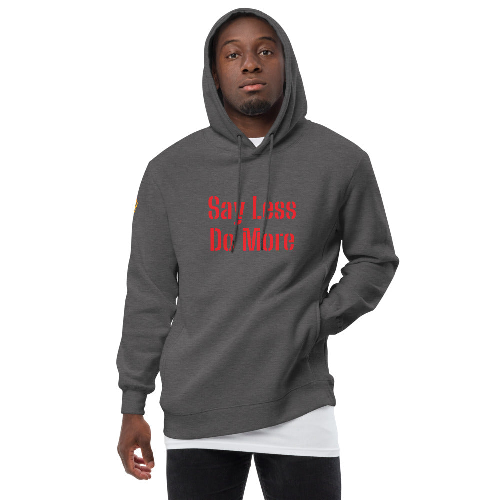 Say Less Do More Unisex fashion hoodie