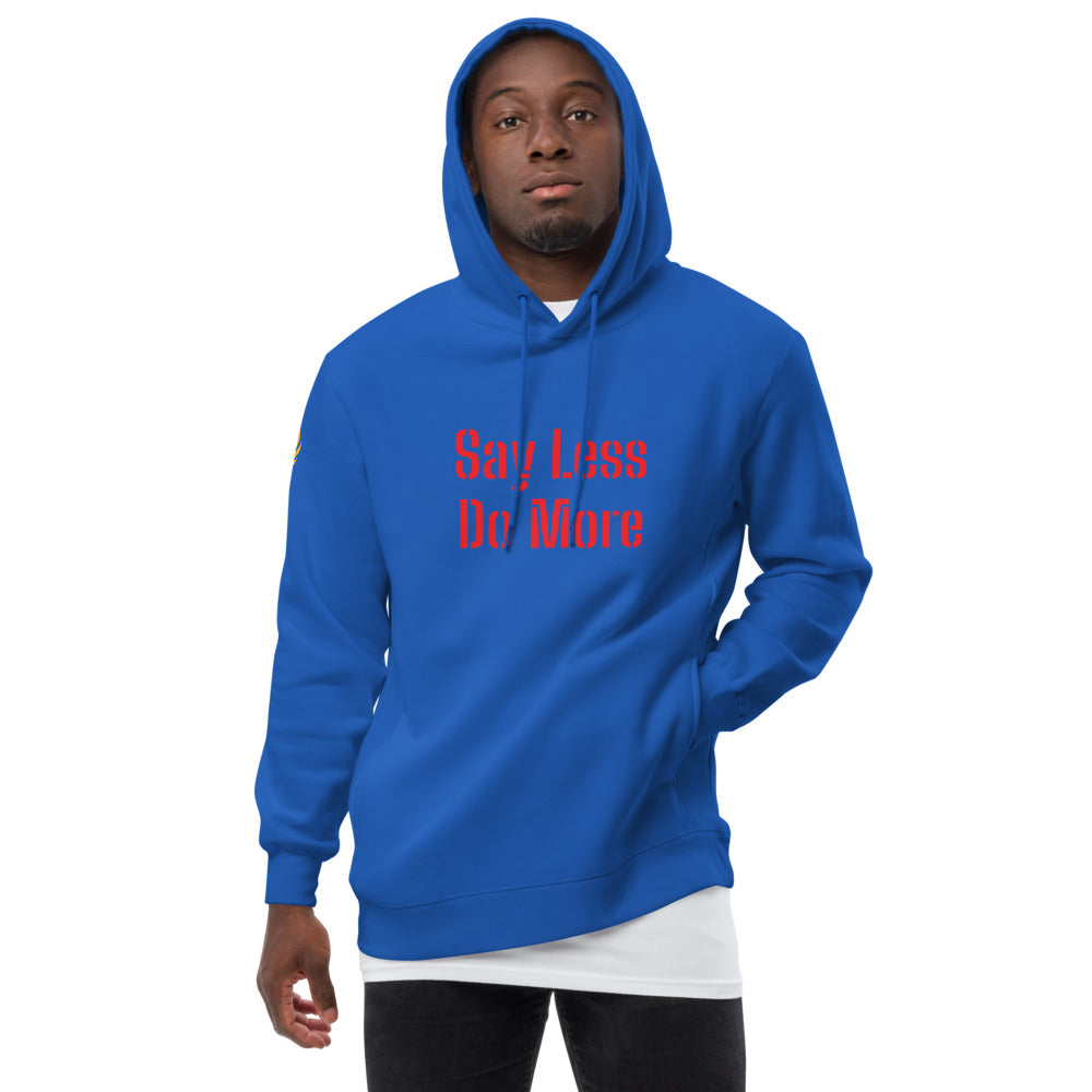 Say Less Do More Unisex fashion hoodie