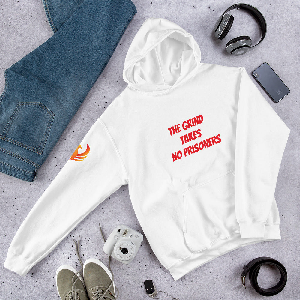 The Grind Takes No Prisoners Unisex Hoodie