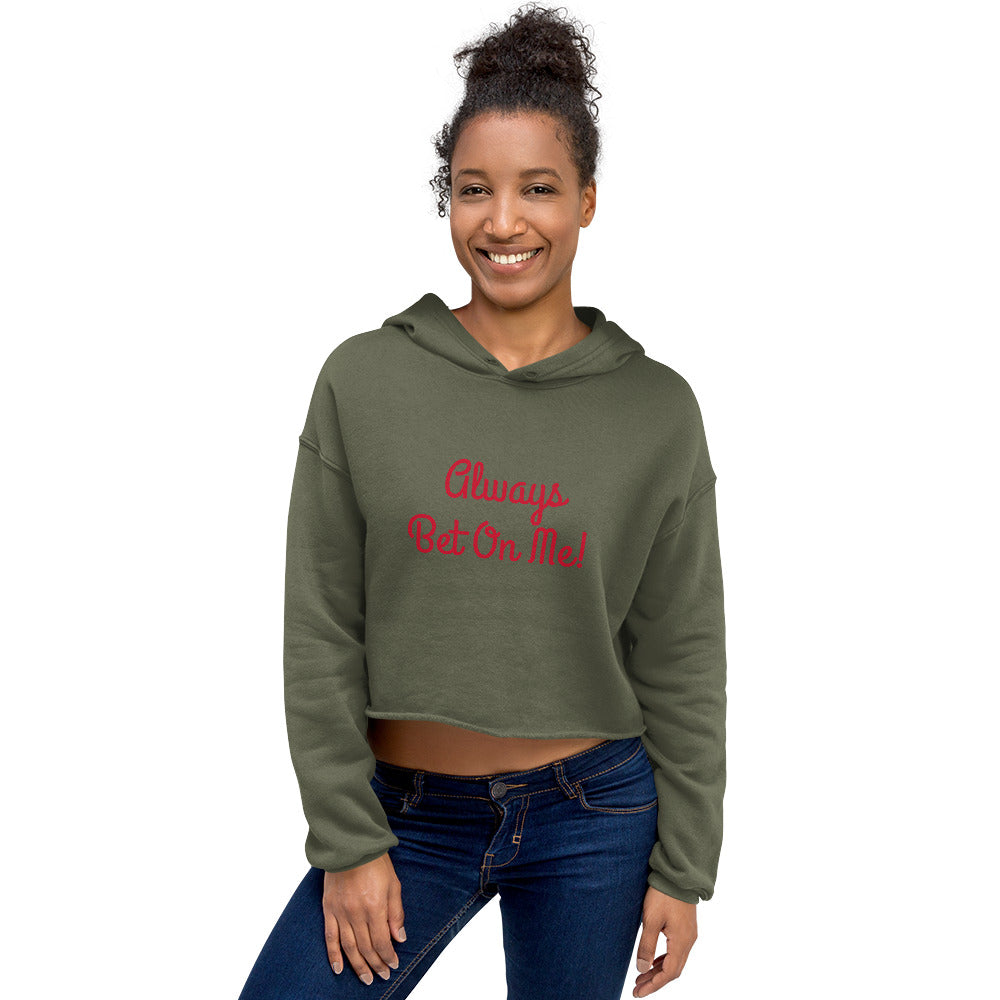 Always Bet On Me Crop Hoodie